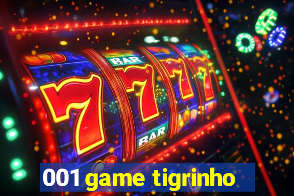 001 game tigrinho